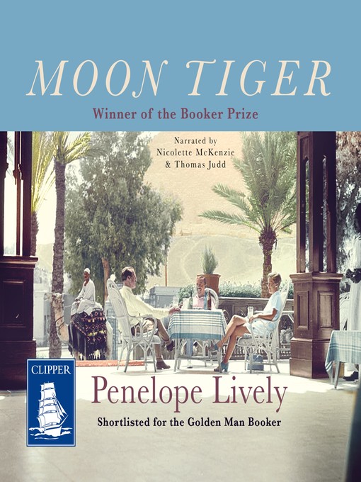 Title details for Moon Tiger by Penelope Lively - Available